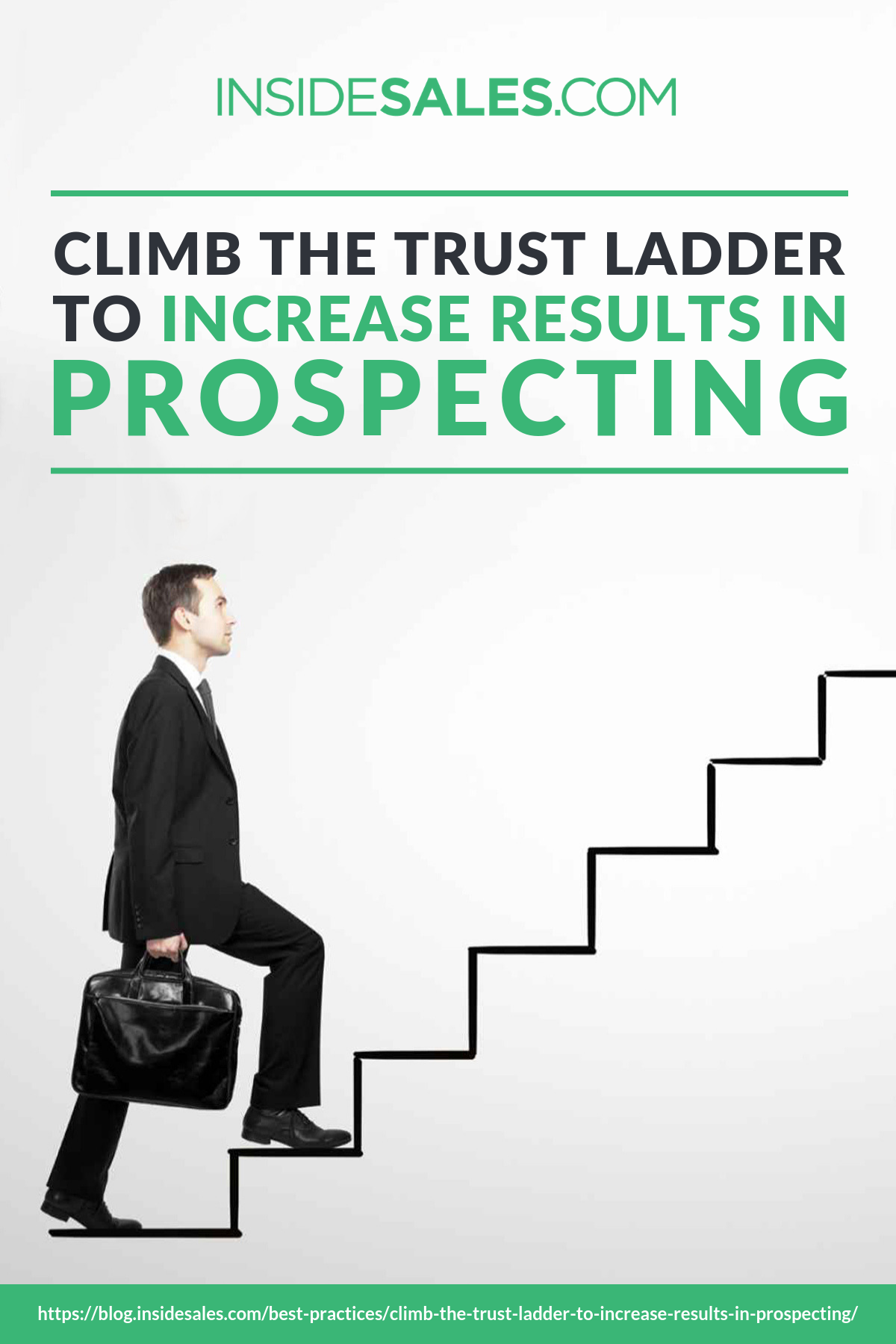 Climb The Trust Ladder To Increase Results In Prospecting https://resources.insidesales.com/blog/best-practices/climb-the-trust-ladder-to-increase-results-in-prospecting/