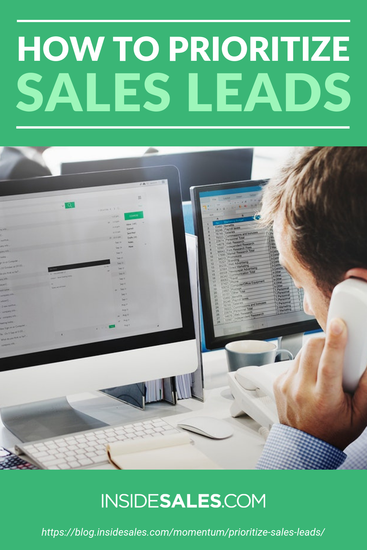 How to Prioritize Sales Leads https://resources.insidesales.com/blog/momentum/prioritize-sales-leads/