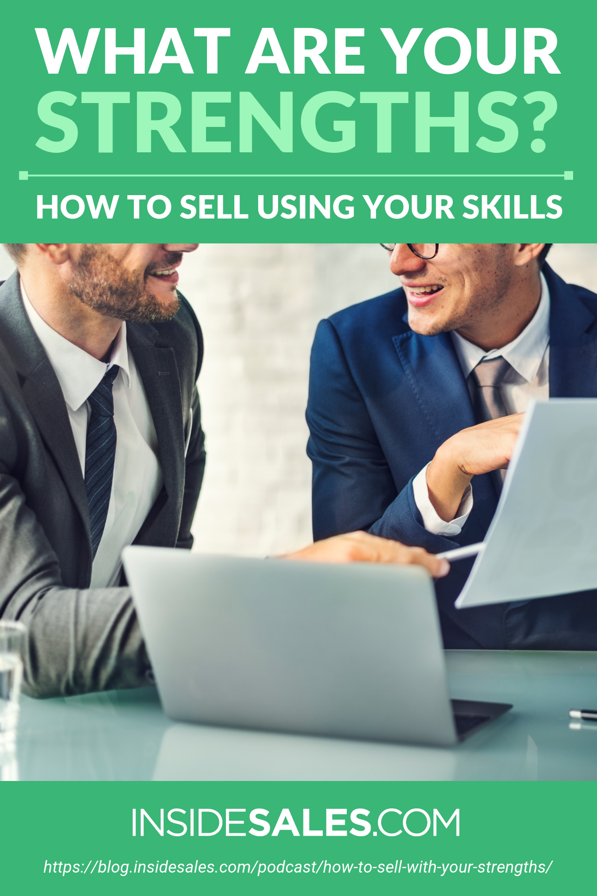 What Are Your Strengths And How To Sell Using Your Skills https://resources.insidesales.com/blog/podcast/how-to-sell-with-your-strengths/