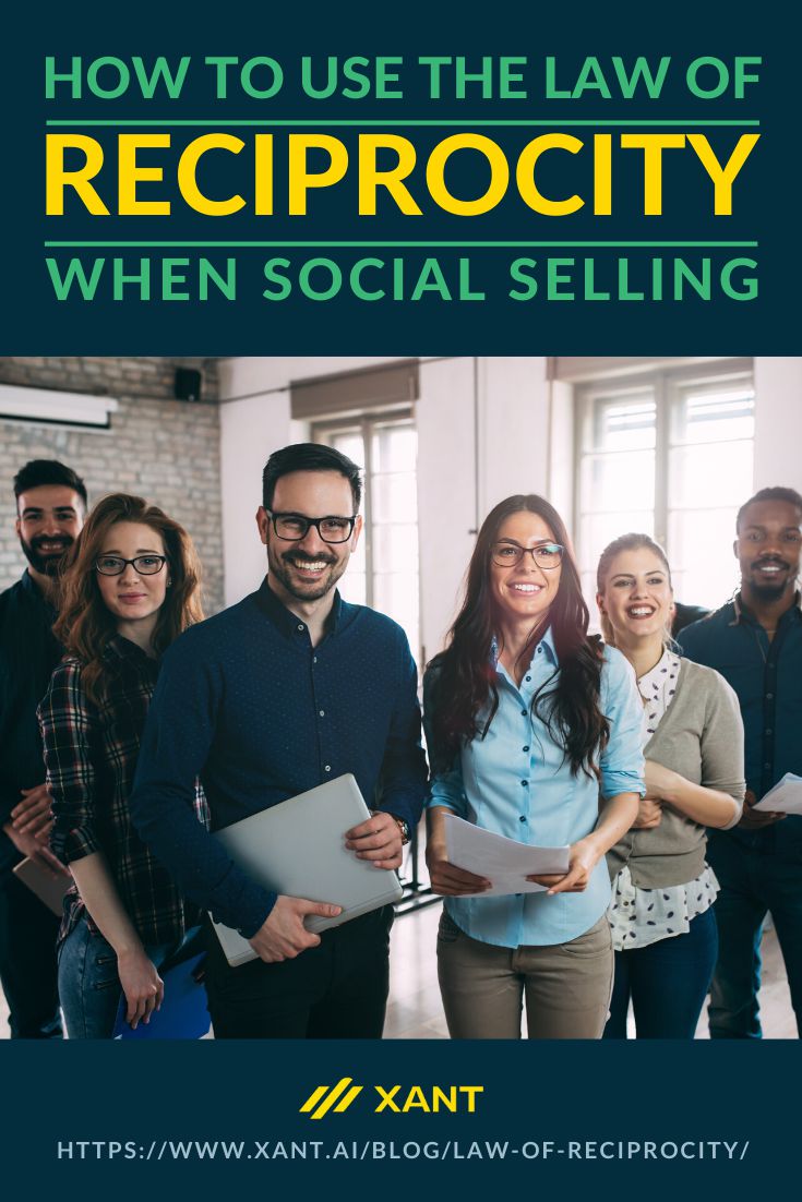 How To Use The Law Of Reciprocity When Social Selling | https://resources.insidesales.com/blog/law-of-reciprocity/