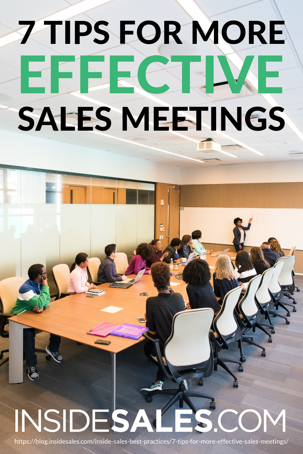 7 Tips For More Effective Sales Meetings [INFOGRAPHIC] https://resources.insidesales.com/blog/inside-sales-best-practices/7-tips-for-more-effective-sales-meetings/