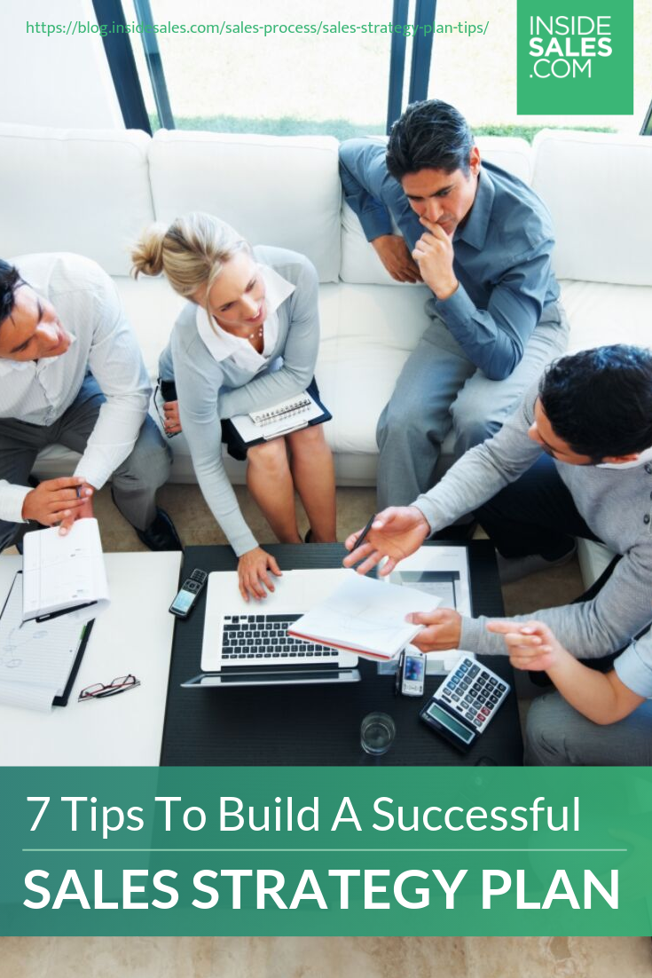 Tips To Build A Successful Sales Strategy Plan https://resources.insidesales.com/blog/sales-process/sales-strategy-plan-tips/