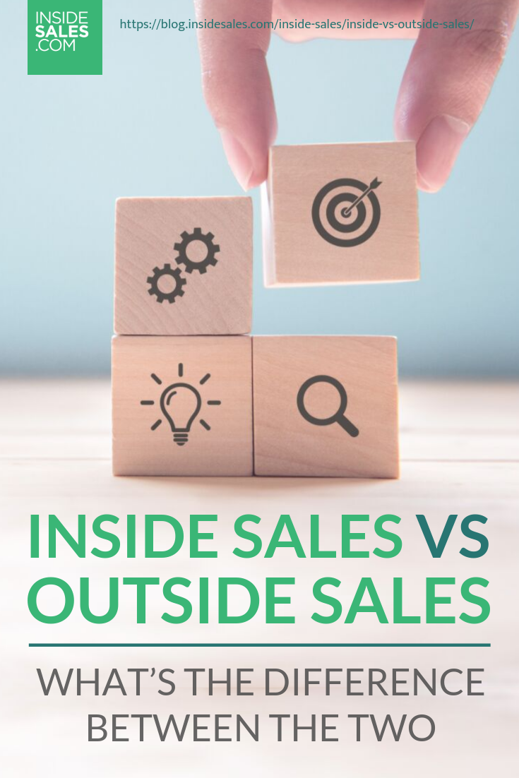Inside Vs Outside Sales: What’s The Difference Between The Two https://resources.insidesales.com/blog/inside-sales/inside-vs-outside-sales/