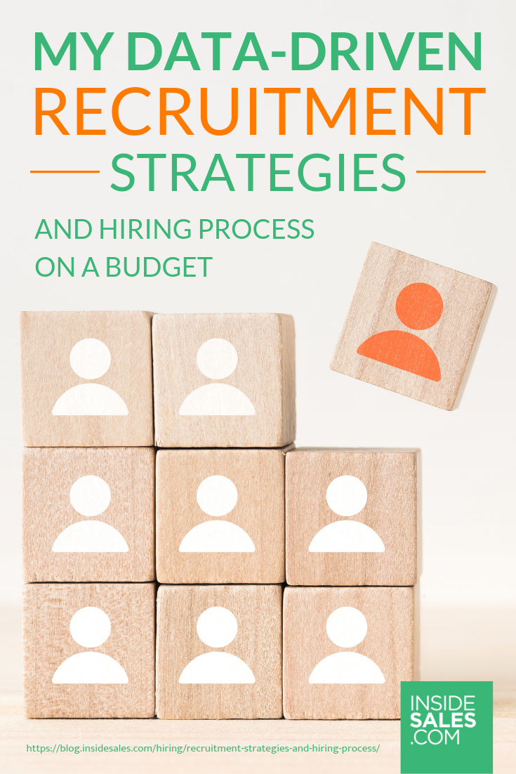 My Data-Driven Recruitment Strategies And Hiring Process On A Budget https://resources.insidesales.com/blog/hiring/recruitment-strategies-and-hiring-process/