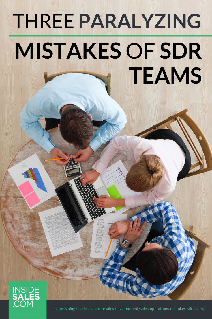 Three Paralyzing Mistakes Of SDR Teams w/Becc Holland @G2 https://resources.insidesales.com/blog/sales-development/sales-operations-mistakes-sdr-team/